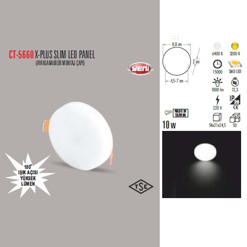 10W X-PLUS SLIM LED PANEL AYARLANABİLİR MONTAJ ÇAPI